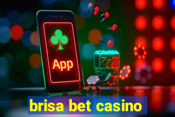 brisa bet casino